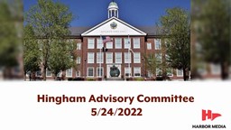 Thumbnail image for Hingham Advisory Committee 5/24/2022