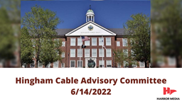 Thumbnail image for Hingham Cable Advisory Committee 6/14/2022