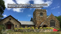Thumbnail image for Fourth Sunday After Pentecost 2022 | The Episcopal Parish of St. John the Evangelist