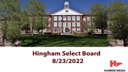 Thumbnail image for Hingham Select Board 8/23/2022