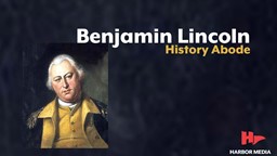 Thumbnail image for Benjamin Lincoln | History Abode