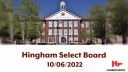 Thumbnail image for Hingham Select Board 10/6/2022