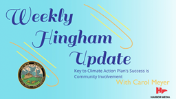 Thumbnail image for Key to Climate Action Plan's Success is Community Involvement | Weekly Hingham Update with Carol Meyer