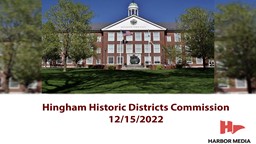 Thumbnail image for Hingham Historic Districts Commission 12/15/2022