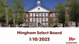 Thumbnail image for Hingham Select Board 1/10/2023