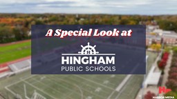 Thumbnail image for A Special Look at Hingham Public Schools