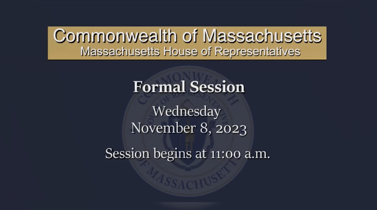Thumbnail image for MA House of Representatives Formal Session 11/8/2023