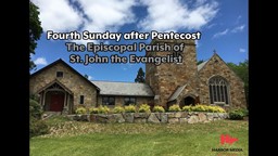 Thumbnail image for Fourth Sunday after Pentecost l The Episcopal Parish of St. John the Evangelist