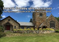Thumbnail image for Seventh Sunday after Pentecost | The Episcopal Parish of St. John the Evangelist